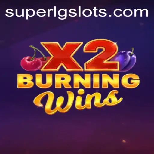 Burning Wins X2: A Deep Dive into the SuperLG Experience