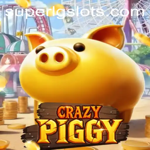 CrazyPiggy: The Rise of SUPERLG in Modern Gaming