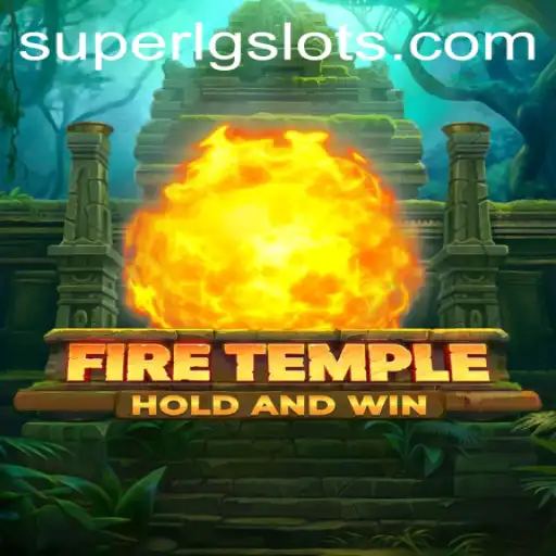 Exploring FireTemple: A Thrilling Adventure in the Realm of SUPERLG