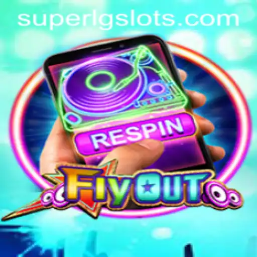 FlyOut and the Rise of SUPERLG in the Gaming Universe