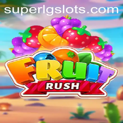 Dive into the World of FruitRush with SUPERLG