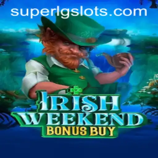 Mastering IrishWeekendBonusBuy: The Ultimate Guide to Winning with SUPERLG