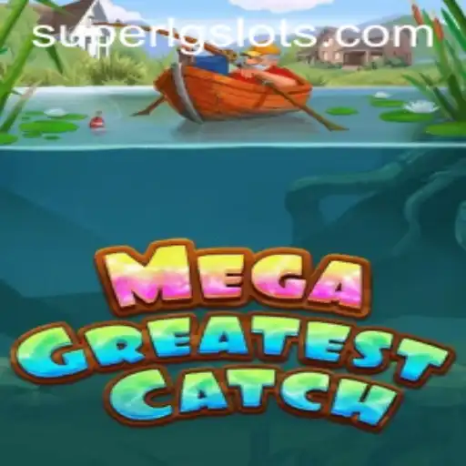 Unleashing the Thrill of MegaGreatestCatch: A Dive into Gaming Excitement