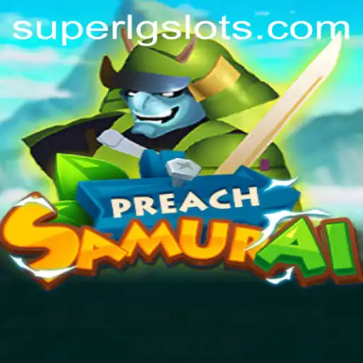 PreachSamurai: Becoming the SUPERLG of Strategy Games